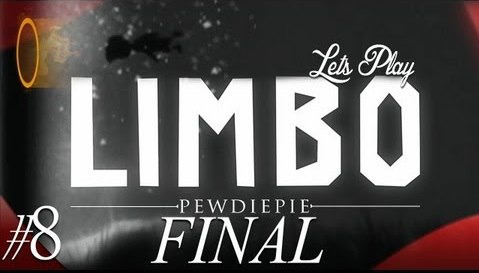 PewDiePie — s03e543 — MADE ME SHIT MY PANTS! - Limbo: Playthrough: Part 8 (Final) Ending!