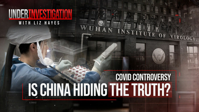 Under Investigation with Liz Hayes — s01e03 — China & The Virus