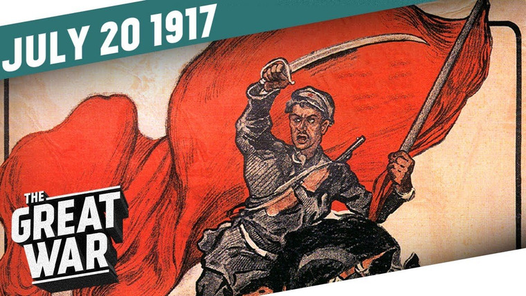 The Great War: Week by Week 100 Years Later — s04e29 — Week 156: July Days in Petrograd - Blood on the Nevsky Prospect