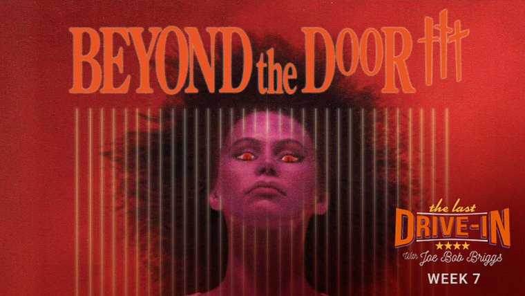 The Last Drive-In with Joe Bob Briggs — s20e14 — Beyond the Door III
