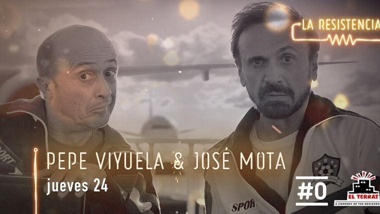 La Resistencia — s04e149 — Pepe Viyuela & José Mota