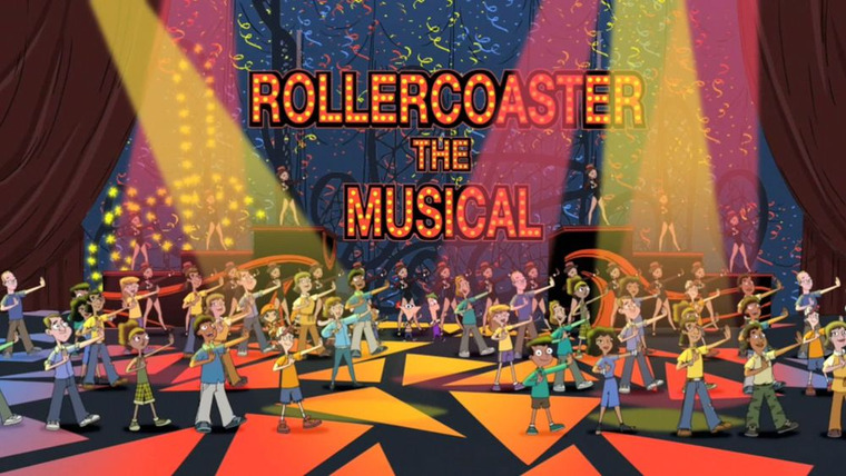 Финес и Ферб — s02e63 — Rollercoaster: The Musical!