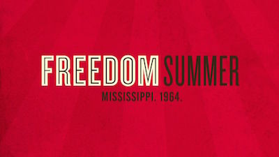 American Experience — s26e06 — Freedom Summer