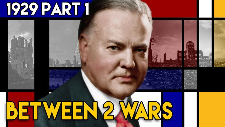 Between 2 Wars — s01e25 — 1929 Part 1: The US Economy Is About to Crash Hard - The Wall Street Crash