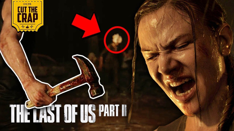 Cut The Crap — s2017e186 — The Last Of Us 2 сюжет раскрыт!