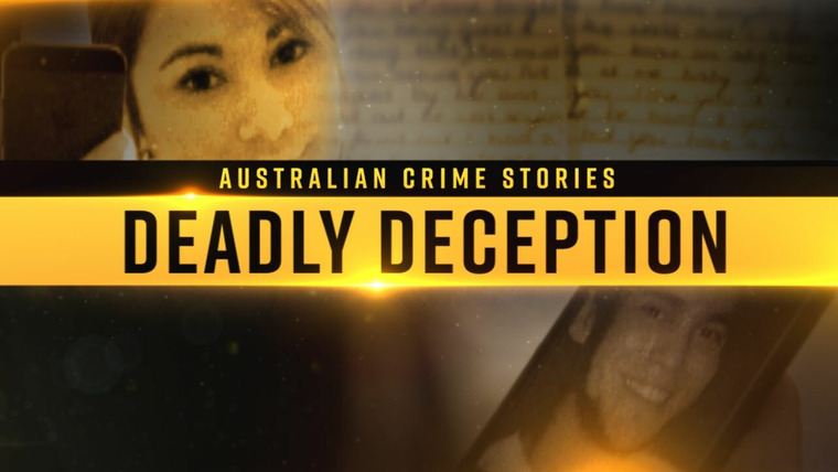 Australian Crime Stories — s05e02 — Deadly Deception