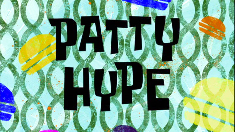 SpongeBob SquarePants — s02e10 — Patty Hype