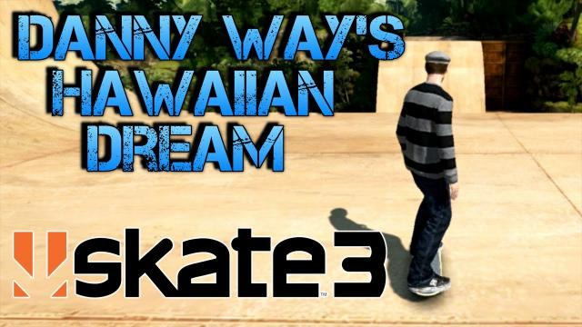 Jacksepticeye — s03e113 — Skate 3 - Part 15 | DANNY WAY'S HAWAIIAN DREAM | Skate 3 Funny Moments