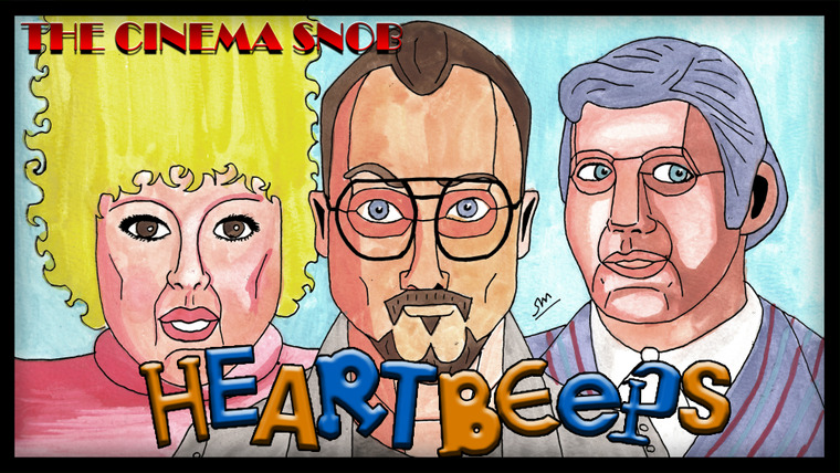 The Cinema Snob — s07e18 — Heartbeeps