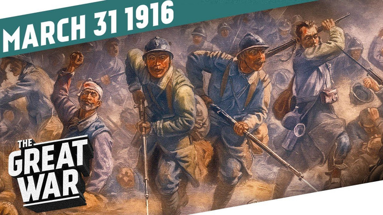 The Great War: Week by Week 100 Years Later — s03e13 — Week 88: Verdun - A Nightmare to Annex