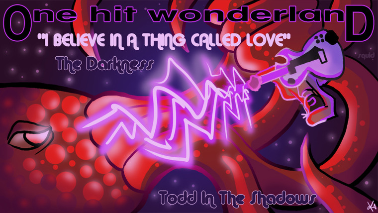 Todd in the Shadows — s08e20 — "I Believe in a Thing Called Love" by The Darkness – One Hit Wonderland