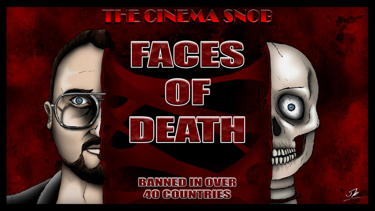 The Cinema Snob — s06e17 — Faces of Death