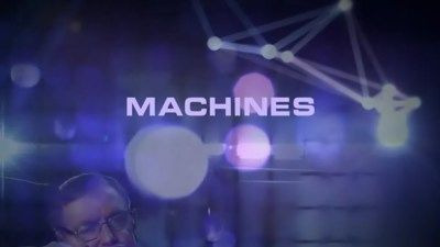 Brave New World with Stephen Hawking — s01e01 — Machines