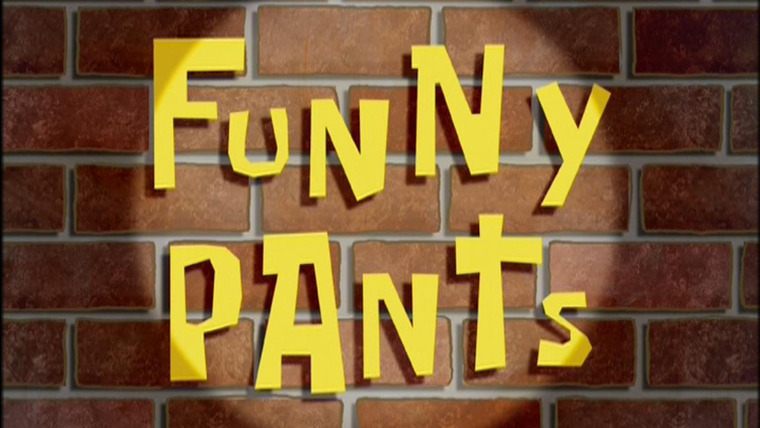 SpongeBob SquarePants — s04e09 — Funny Pants