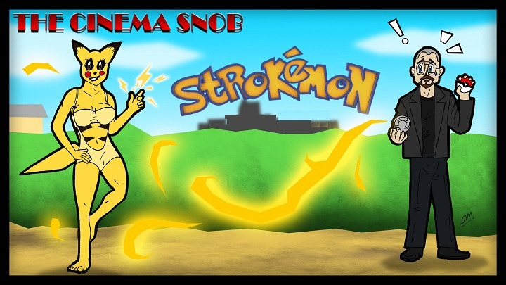 The Cinema Snob — s10e29 — Strokemon