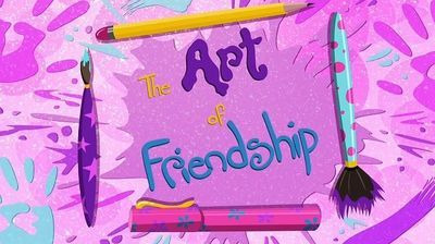Мой маленький пони: Девочки из Эквестрии - Летние короткометражки — s01e10 — The Art of Friendship
