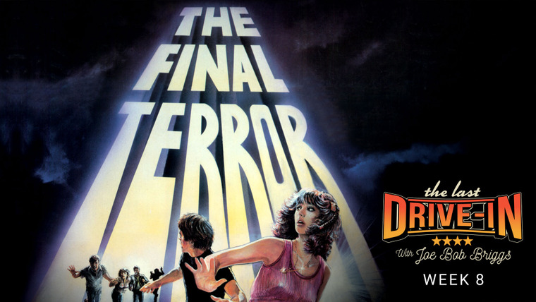 The Last Drive-In with Joe Bob Briggs — s33e16 — The Final Terror