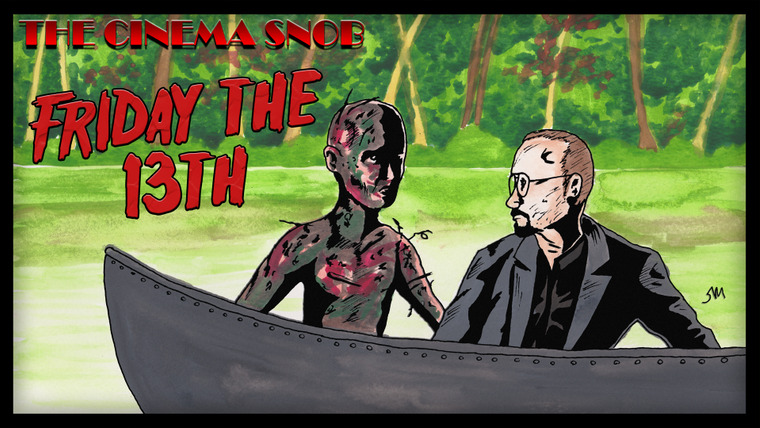 The Cinema Snob — s07e28 — Friday the 13th