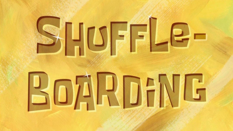 SpongeBob SquarePants — s06e32 — Shuffleboarding