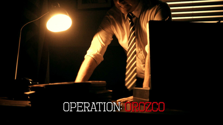 Deep Undercover — s01e30 — Operation Orozco: Cartel Laundry