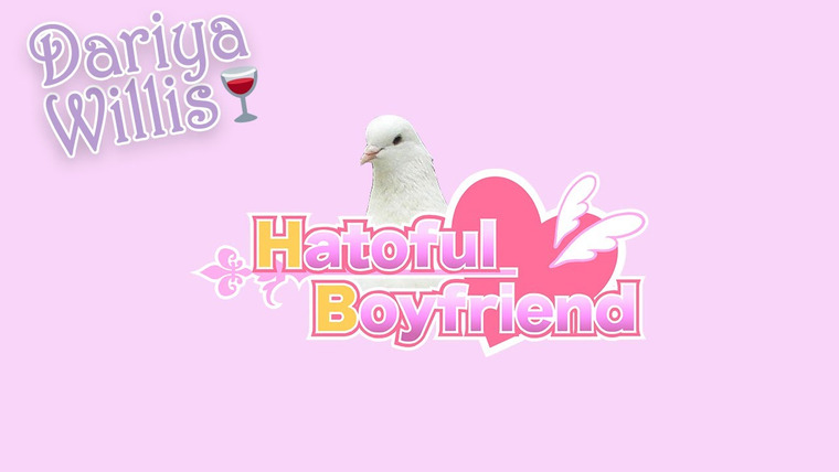 DariyaWillis — s2020 special-0 — Hatoful Boyfriend [повтор]