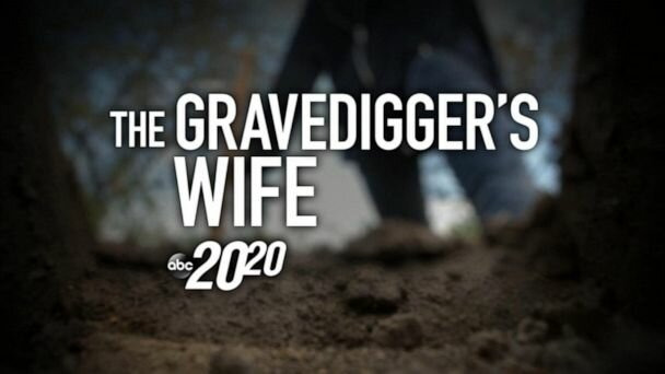 20/20 — s2021e07 — The Gravedigger's Wife