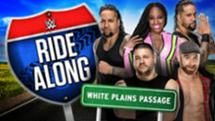 WWE Ride Along — s03e01 — White Plains Passage