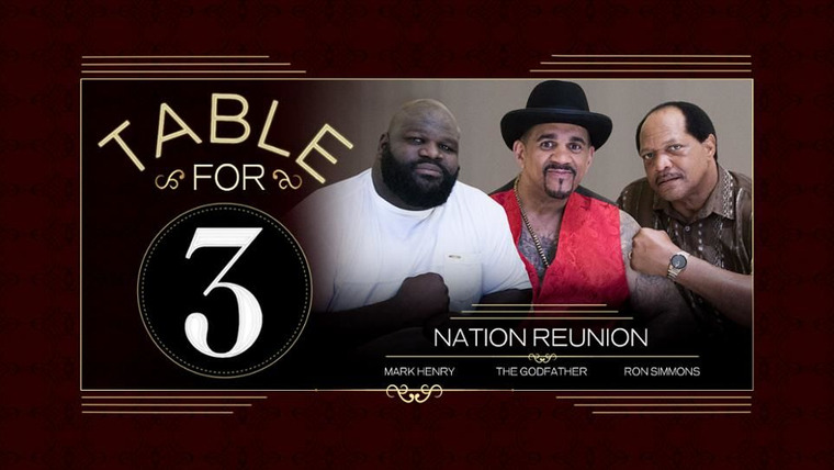 WWE Table for 3 — s03e06 — Nation Reunion