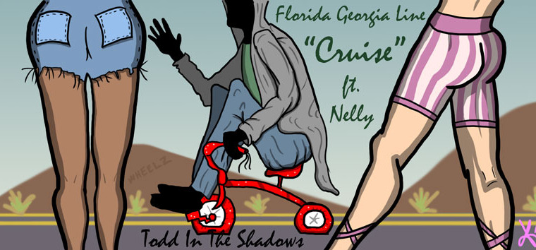 Todd in the Shadows — s05e15 — "Cruise (Remix)" by Florida Georgia Line ft. Nelly
