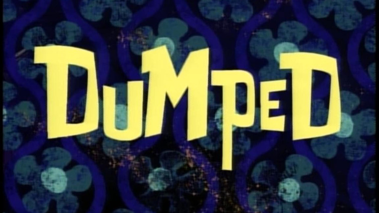 SpongeBob SquarePants — s02e17 — Dumped