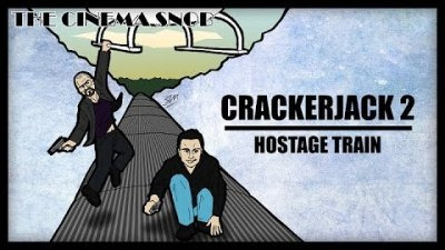 The Cinema Snob — s11e29 — Crackerjack 2: Hostage Train
