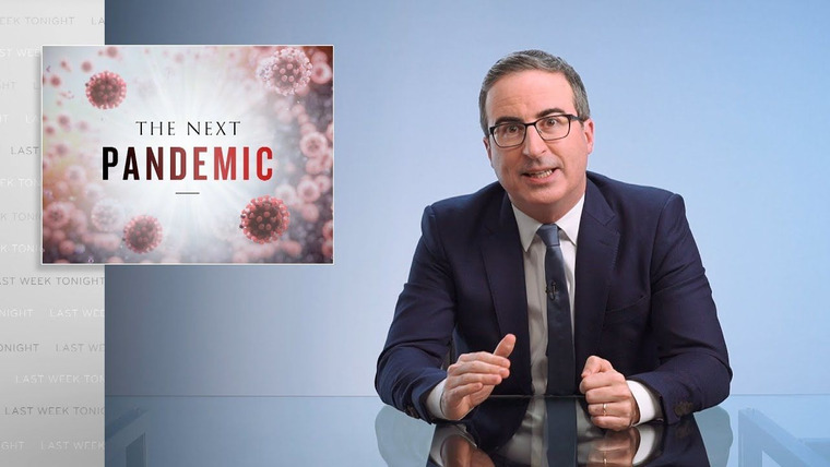 Last Week Tonight with John Oliver — s08e01 — The Next Pandemic