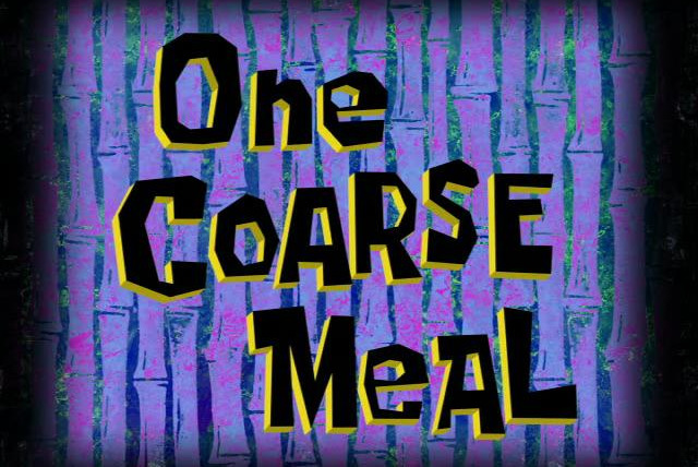 SpongeBob SquarePants — s07e20 — One Coarse Meal