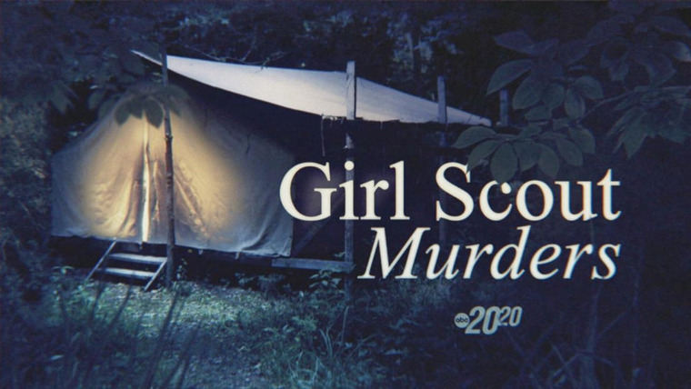 20/20 — s2022e24 — Girl Scout Murders