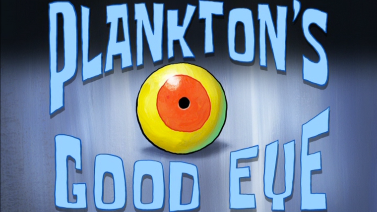 Губка Боб квадратные штаны — s08e19 — Plankton's Good Eye