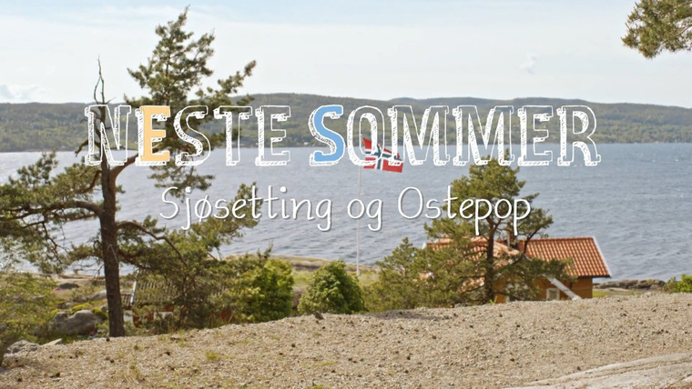 Следующим летом — s03e01 — Sjøsetting og ostepop