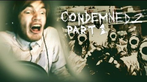 PewDiePie — s03e321 — Condemned 2: Blood Shot - Lets Play - Part 1 - Walkthrough Playthrough Lets Play Condemned