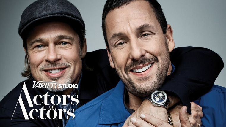 Variety Studio: Actors on Actors — s11e02 — Brad Pitt and Adam Sandler