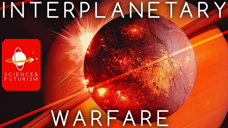 Science & Futurism With Isaac Arthur — s03e35 — Interplanetary Warfare