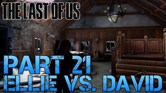 Jacksepticeye — s02e249 — The Last of Us Gameplay Walkthrough - Part 21 - ELLIE Vs. DAVID (PS3 Gameplay HD)