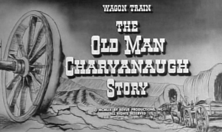 Караван повозок — s02e20 — The Old Man Charvanaugh Story