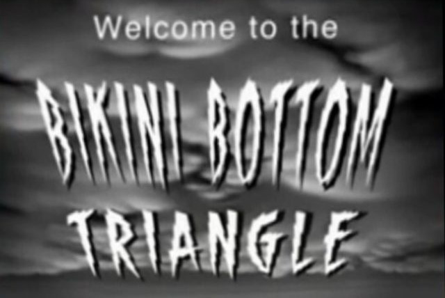 SpongeBob SquarePants — s07e27 — Welcome to the Bikini Bottom Triangle