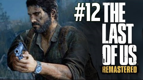 TheBrainDit — s04e453 — The Last of Us: Remastered (PS4) - Логово Охотников #12