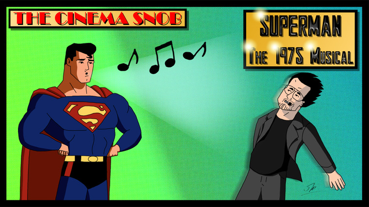 The Cinema Snob — s04e22 — Superman: The 1975 Musical