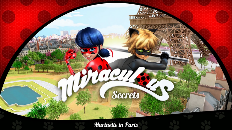 Miraculous LadyBug — s01 special-0 — Miraculous Secrets: Marinette in Paris