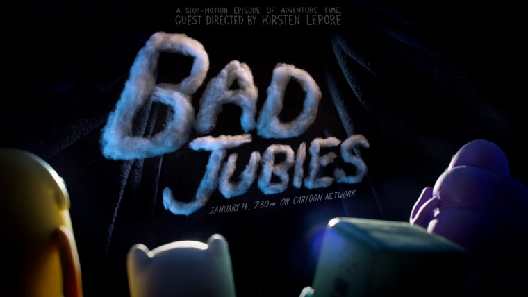 Adventure Time — s07e19 — Bad Jubies