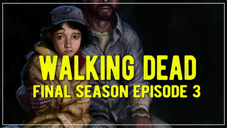 BlackSilverUFA — s2019e11 — The Walking Dead: The Final Season — Episode 3