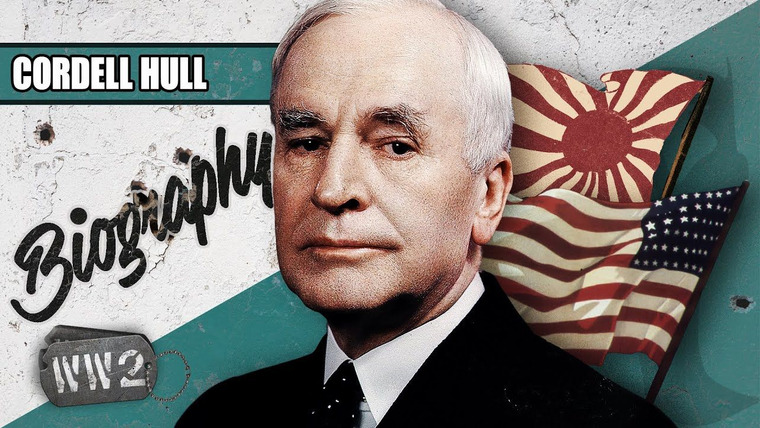World War Two: Week by Week — s03 special-20 — Biography: Cordell Hull