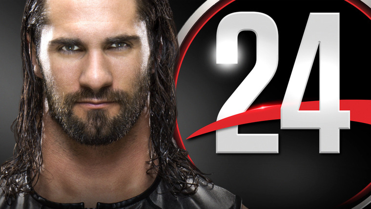 WWE 24 — s2016e03 — Seth Rollins: Redesign. Rebuild. Reclaim.