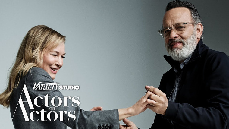 Variety Studio: Actors on Actors — s11e07 — Tom Hanks and Renée Zellweger